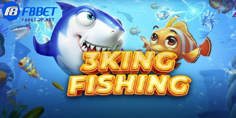 Bắn cá 3 King – Chinh phục đại dương, săn thưởng cực đã